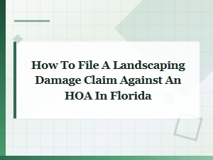 Florida Hoa Landscaping Damage Claim Template
