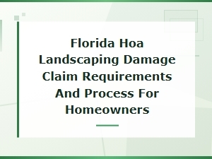 Florida Hoa Landscaping Damage Claims Guide